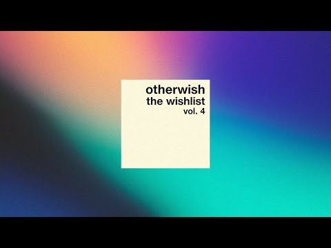 Otherwish - The Wishlist - Vol. 4 [DJ Mix]