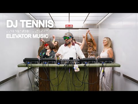 DJ Tennis (DJ Set) - Elevator Music
